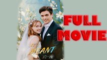 It's Meant To Be Full Movie