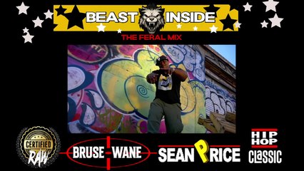 Bruse Wane Beast Inside- The Feral Mix Feat Sean Price Dowload It And Own IT