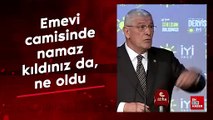 Müsavat Dervişoğlu: Emevi camisinde namaz kıldınız da, ne oldu
