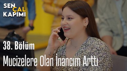 Mucizelere Olan İnancım Arttı - Sen Çal Kapımı 38. Bölüm