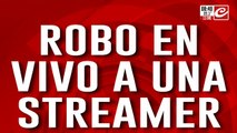 Tremendo registro: le robaron a una streamer mientras transmitía en vivo