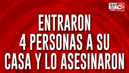 Terrible crimen: entraron a su vivienda y lo ejecutaron a sangre fría