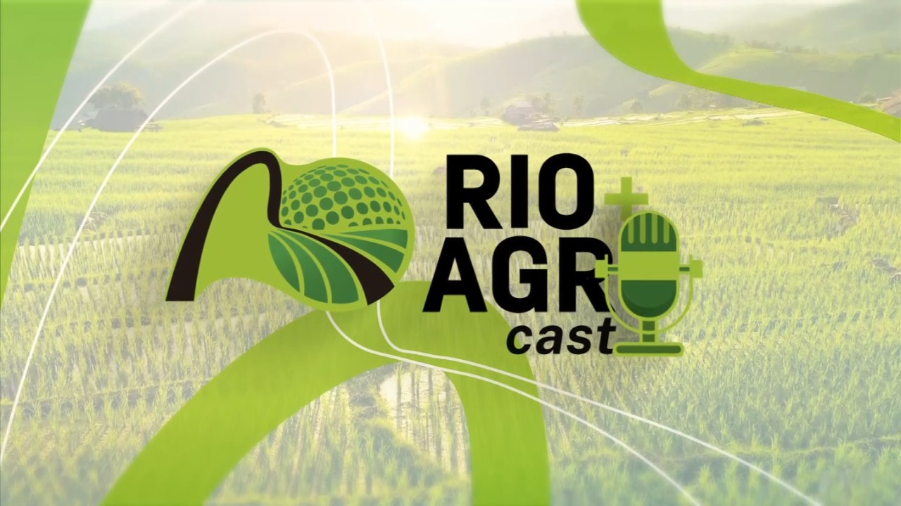 Rio+Agro Cast - Produção e segurança alimentar