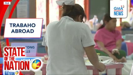 In Case You Missed It: Trabaho abroad; Malulutong na bills | SONA