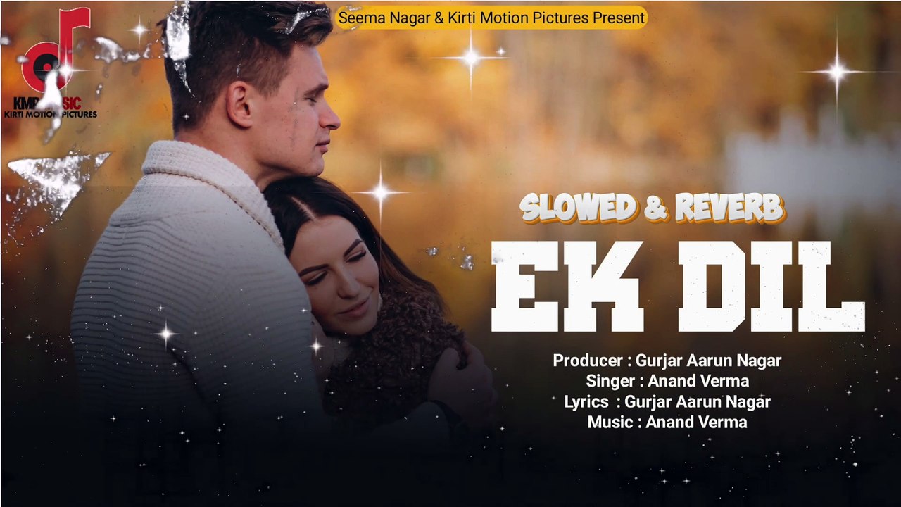 Slowed & Reverb | Ek Dil