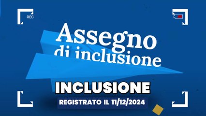 ASSEGNO DI INCLUSIONE ELABORAZIONI METÀ MESE DICEMBRE  PAGAMENTI ASSEGNO UNICO E NOVITÀ NASPI SIISL
