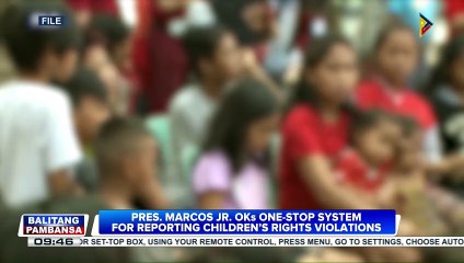 Pres. Marcos Jr. OKs one-stop system for reporting children’s rights violations