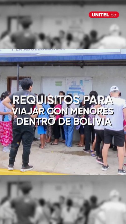 ¿Cuáles son los requisitos para viajar con niños, niñas y adolescentes dentro de Bolivia?