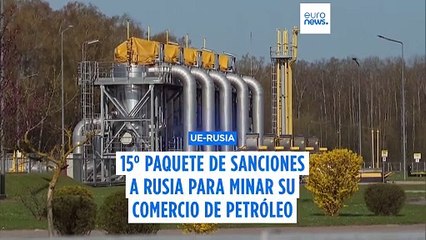 La UE impone nuevas sanciones a Rusia por su "flota fantasma" de petroleros