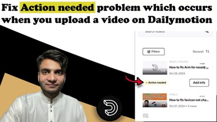 How to fix Action Needed problem which appears after uploading video on Dailymotion