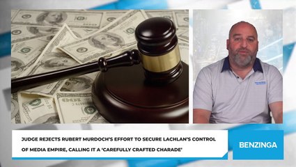Judge Rejects Rubert Murdoch's Effort To Secure Lachlan's Control Of Media Empire, Calling It A 'Carefully Crafted Charade'