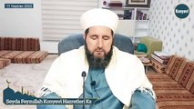 Seyda Feyzullah Konyevi Hazretleri Ks - 11 Haziran 2022 Cumartesi Sohbeti