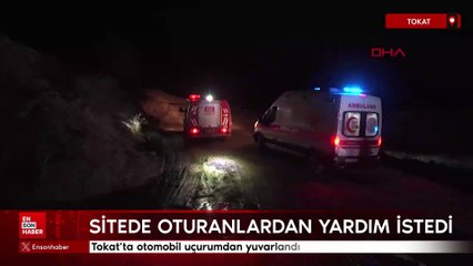 Tokat'ta otomobil uçurumdan yuvarlandı