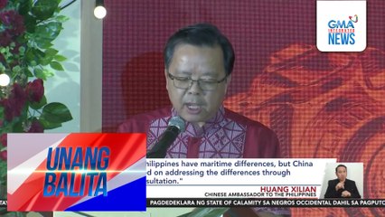 Amb. Huang Xilian sa PH-China relations – "China has always insisted on addressing the differences through dialogue and consultation" | Unang Balita