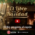 Cuento Navideño: El rey pregunta al espejo