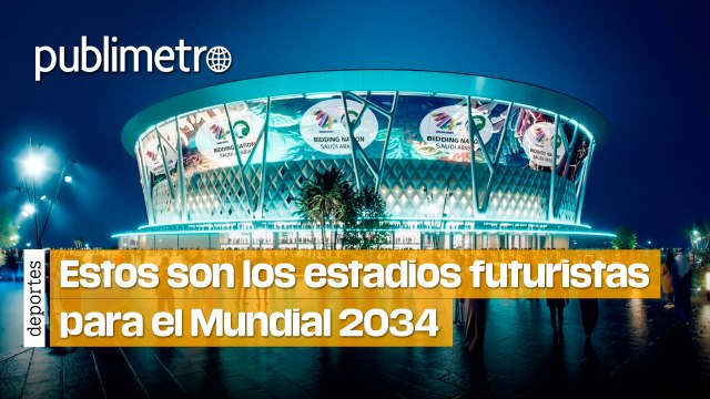 Estos son los estadios futuristas para el Mundial 2034