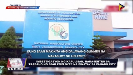 Imbestigasyon ng pulisya, nakasentro sa trabaho ng BFAR employee na pinatay sa Panabo City
