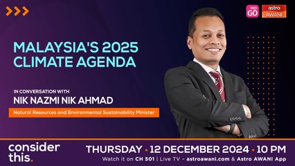 Consider This: Climate Policy — What's Next for Malaysia in 2025