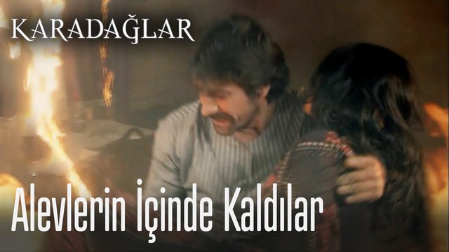 Gülhayat Yangında Kaldı - Karadağlar