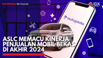 ASLC Memacu Kinerja Penjualan Mobil Bekas di Akhir 2024