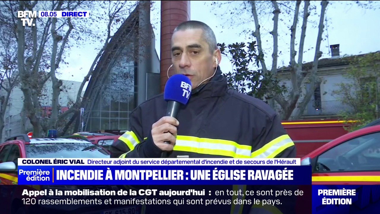 Incendie d'une église à Montpellier: "le foyer semble éteint", confirme le colonel Éric Vial, directeur adjoint du service incendie et de secours de l'Hérault