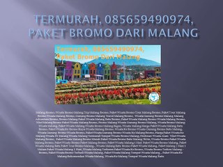 Termurah, 085659490974, Paket Bromo Dari Malang