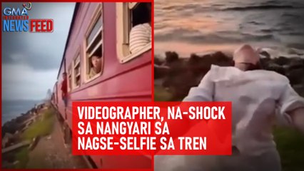 Videographer, na-shock sa nangyari sa nagse-selfie sa tren | GMA Integrated Newsfeed