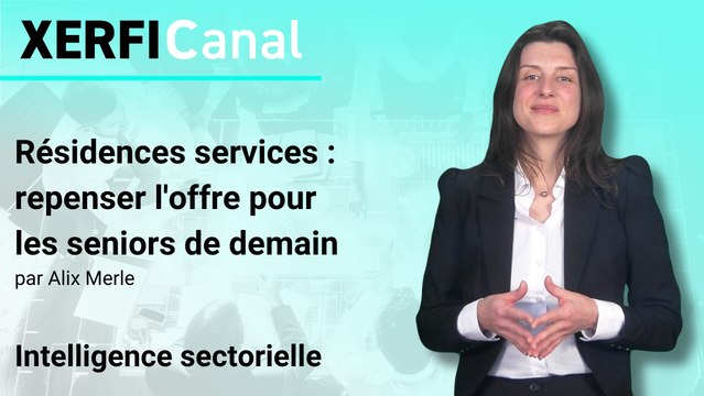 Résidences services : repenser l'offre pour les seniors de demain [Alix Merle]