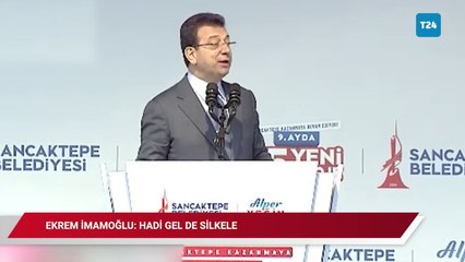 Ekrem İmamoğlu'ndan Erdoğan'a 'silkeleyin' yanıtı: Hadi gel de silkele...