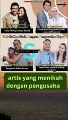 4 ARTIS TERKENAL YG MENIKAH DENGAN PENGUSAHA KAYA #artis