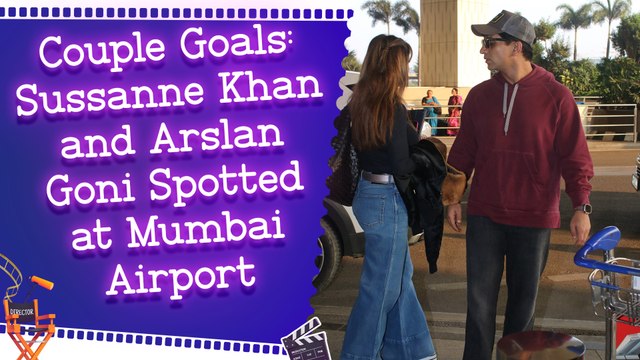 Sussanne Khan and Arslan Goni Make a Stylish Splash at Mumbai Airport