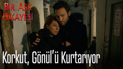 Korkut, Gönül'ü kurtarıyor - Bir Aşk Hikayesi