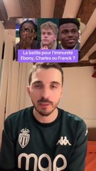 Qui sera immunisé entre Ebony, Franck ou Charles ?