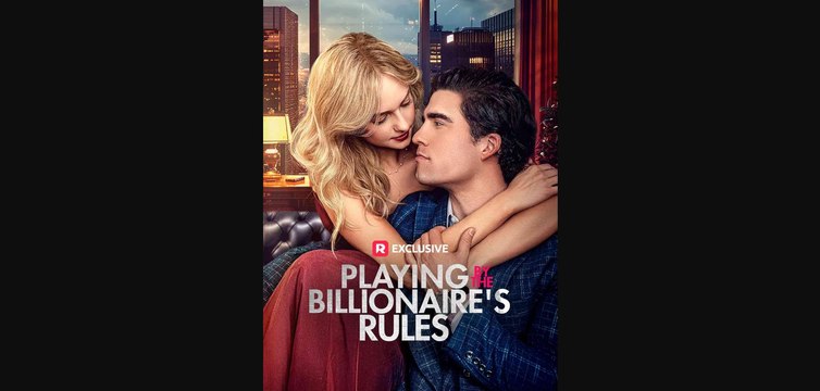 Playing by the Billionaire's Rules | Full Movie Billionaire, Short Drama