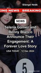Selena Gomez and Benny Blanco Announce Their Engagement A Forever Love Story
