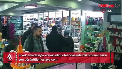 Sevgilisiyle kaldığı otel odasında ölü bulunmuştu! Son anları ortaya çıktı