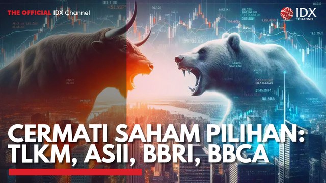Cermati Saham Pilihan: TLKM, ASII, BBRI, BBCA