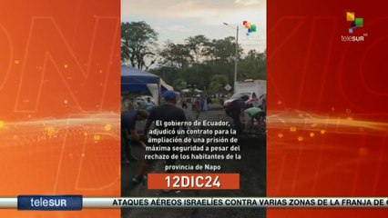 Conexión Digital 12-12: Ecuador ampliará prisión de máxima seguridad