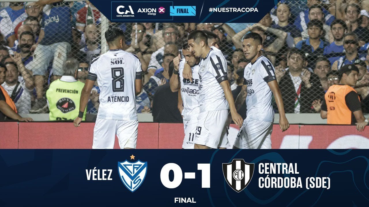 Vélez vs Central Córdoba (0-1) | Copa Argentina 2024 | Final
