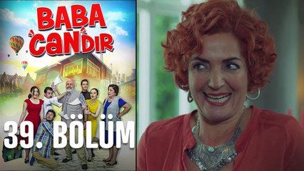 Baba Candır 39. Bölüm