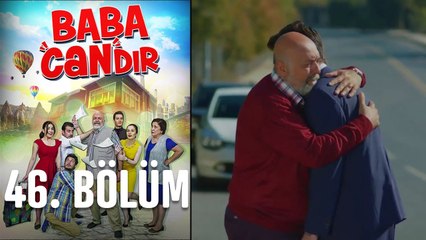 Baba Candır 46. Bölüm