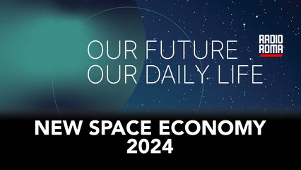 New Space Economy 2024: dal 16 al 18 dicembre a Fiera di Roma
