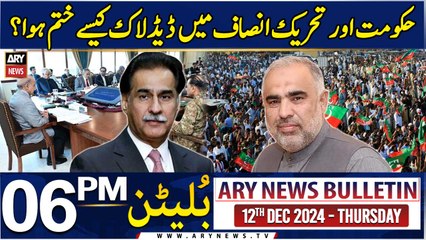 ARY News 6 PM Bulletin | 12th DEC 2024 | PTI vs PMLN Govt