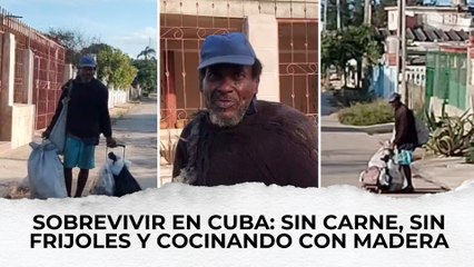 Sobrevivir en Cuba: Sin carne, sin frijoles y cocinando con madera