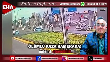ÖLÜMLÜ KAZA KAMERADA!