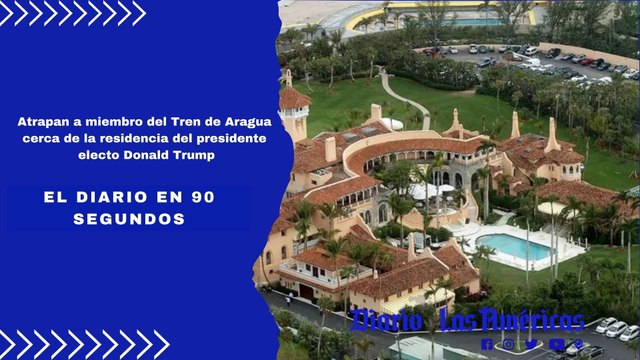 Atrapan a miembro del Tren de Aragua cerca de la residencia del presidente electo Donald Trump | El Diario en 90 segundos
