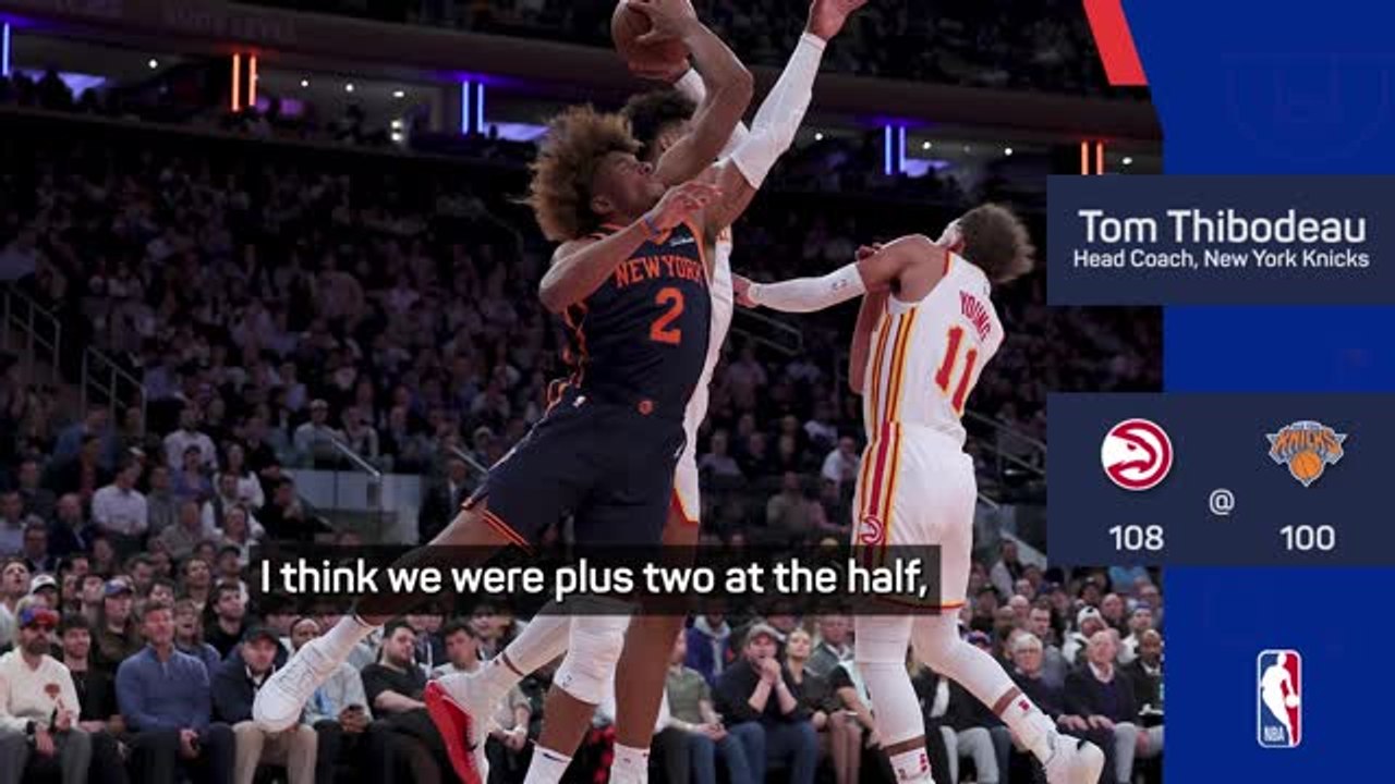'You've got to keep fighting' - Thibodeau rues Knicks' dip in energy