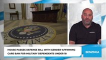 House Passes Defense Bill With Gender-Affirming Care Ban For Military Dependents Under 18