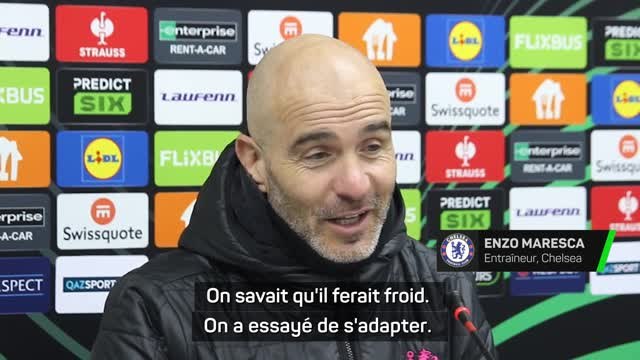 Chelsea - Maresca : On s'est adaptés au froid