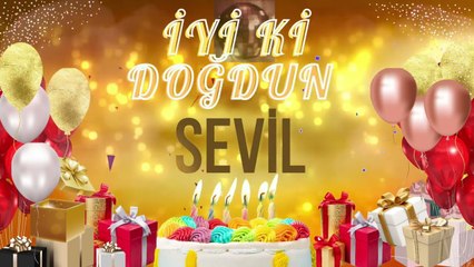 SEVİL - Doğum Günün Kutlu Olsun Sevil